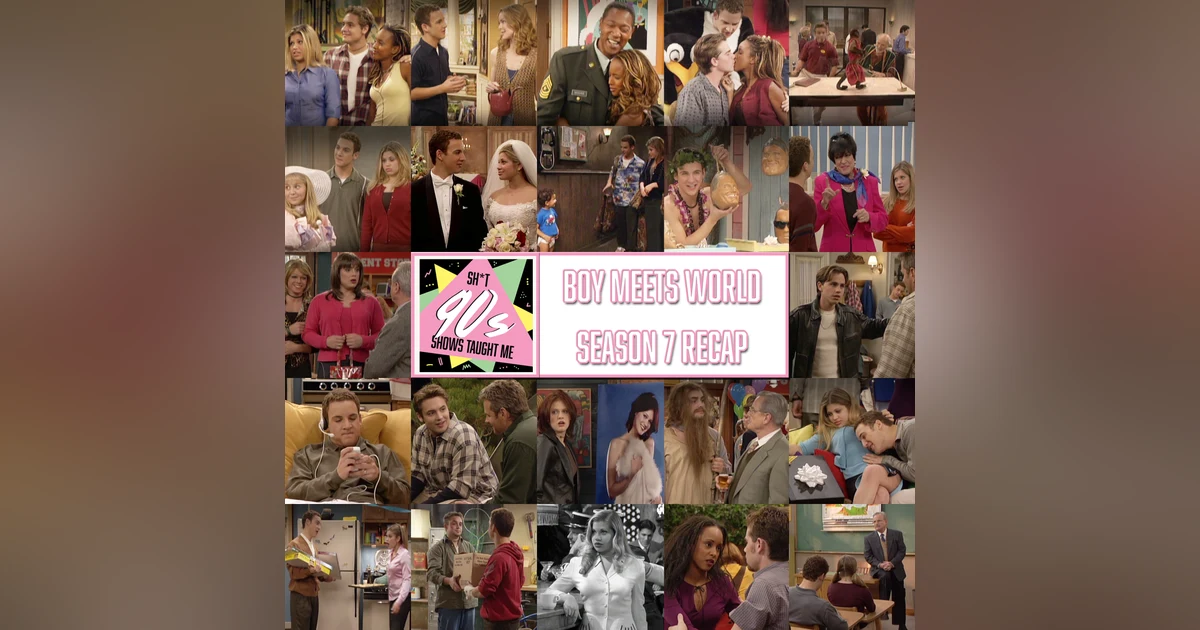 Boy Meets World: Season 7 in Review