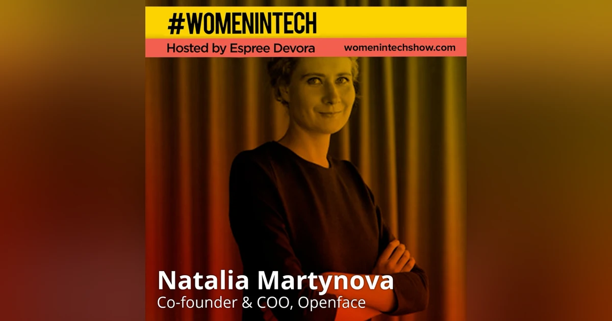 Natalia Martynova of Openface, Co Founder & COO; Innovating Skin Care with Technology: Women In Tech Lithuania