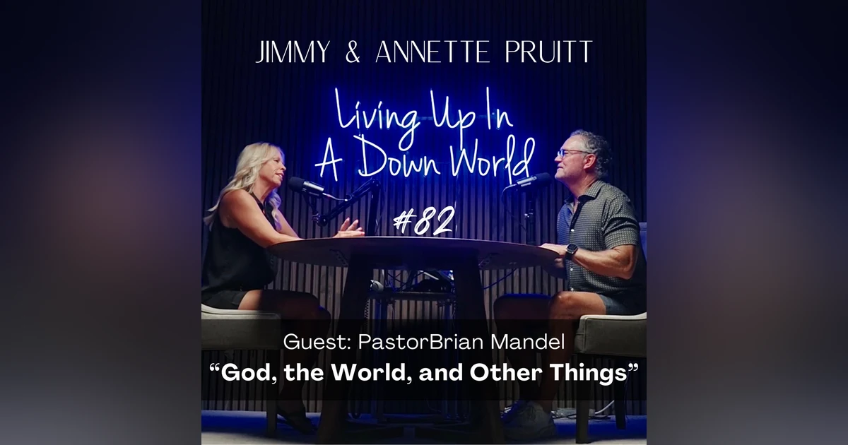 "God, the World, and Other Things"