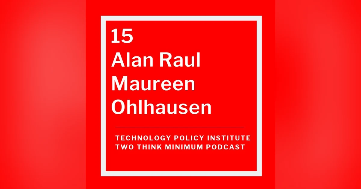 Privacy Legislation in 2019? Maureen Ohlhausen and Alan Raul