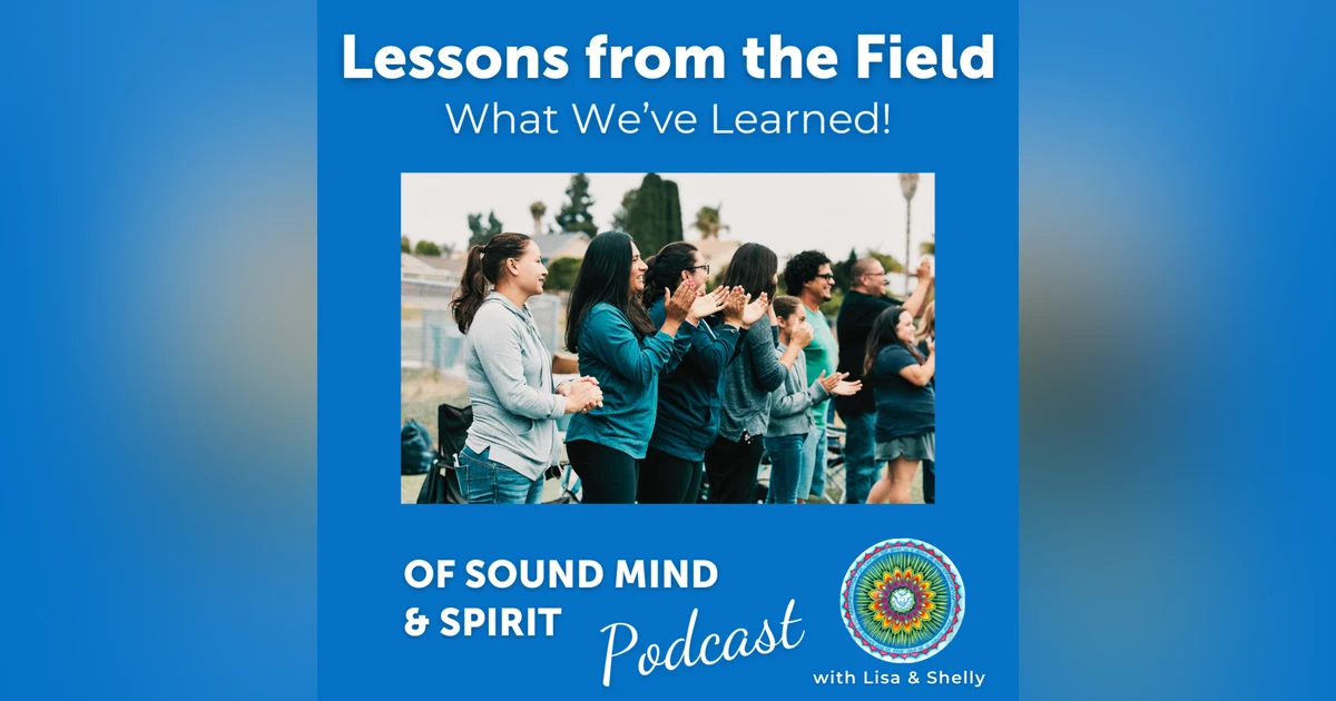 044. Lessons From the Field: What We've Learned! (Part 2)