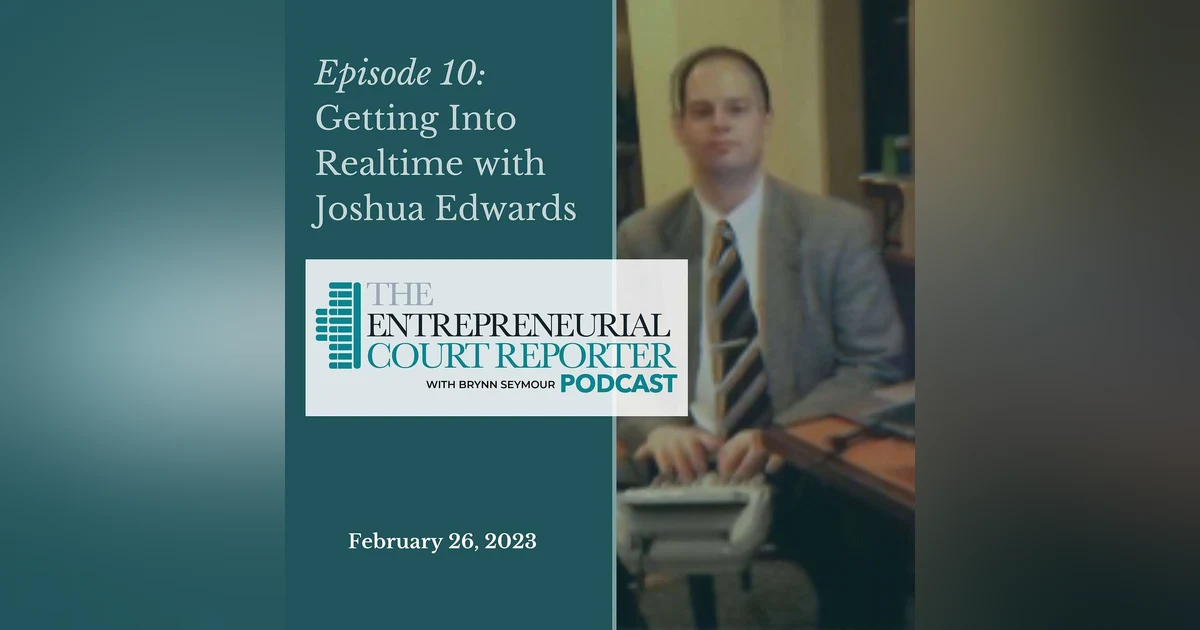 #10 - Getting Into Realtime with Joshua Edwards