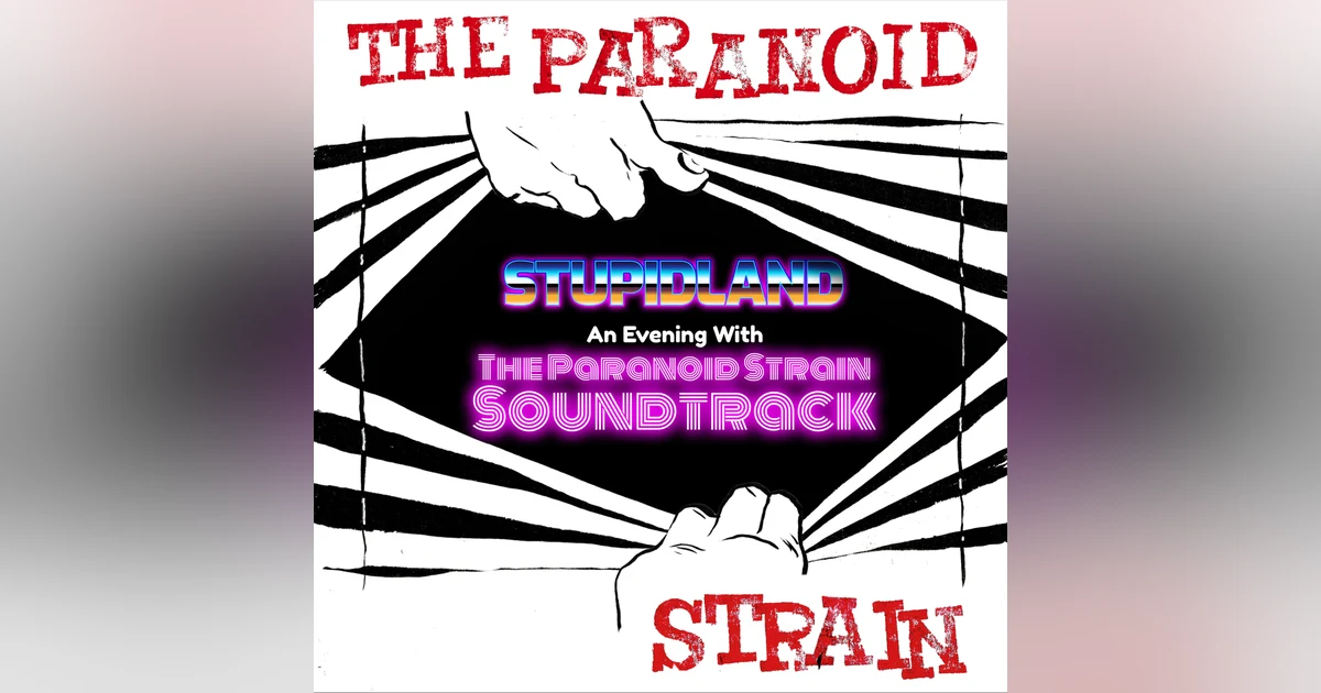 Stupid Land: An Evening with the Paranoid Strain Soundtrack