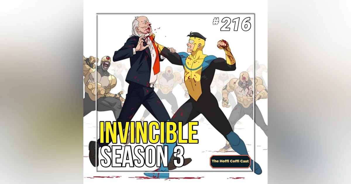 216 - Invincible Season 3
