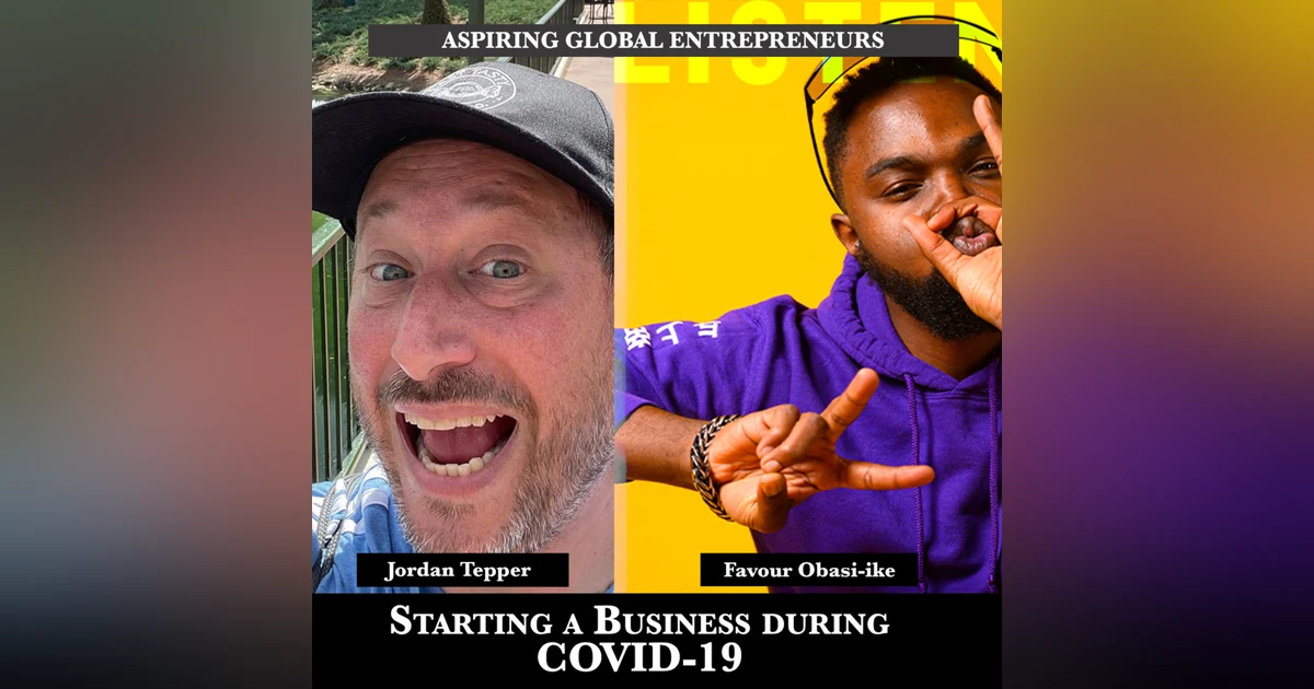 Starting a Business during COVID-19 with Jordan Tepper 📈 - 178