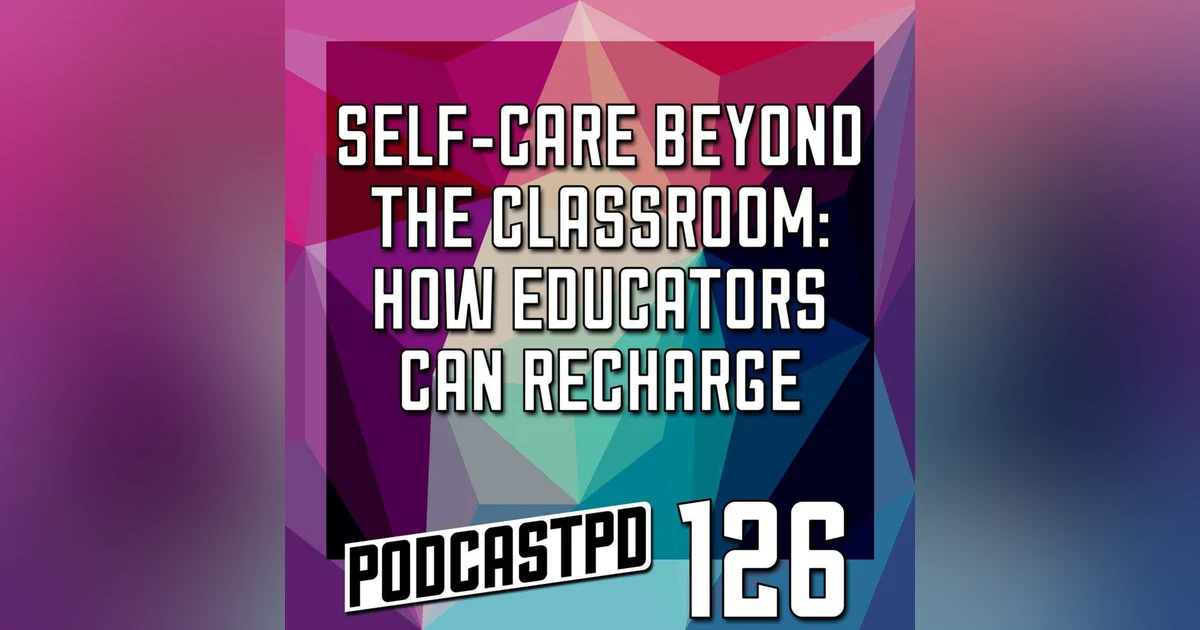Self-Care Beyond the Classroom - PPD126