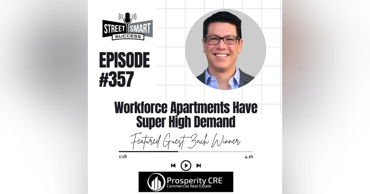 357: Workforce Apartments Have Super High Demand