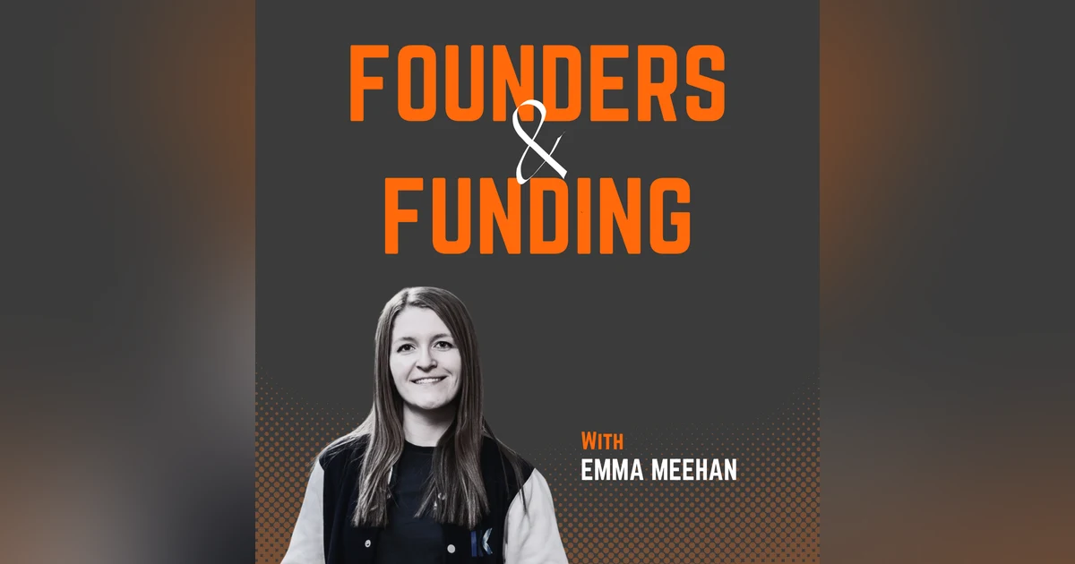 Ep 30 - Emma Meehan - Founder, CEO & CTO of KinetikIQ