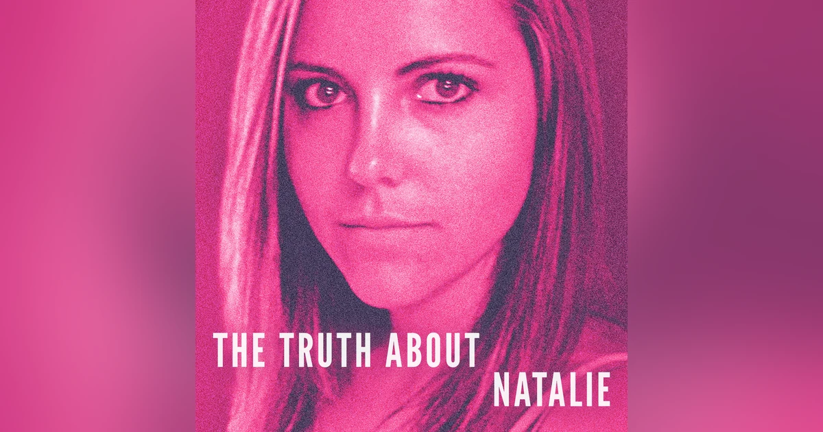 NEW SHOW: The Truth About Natalie