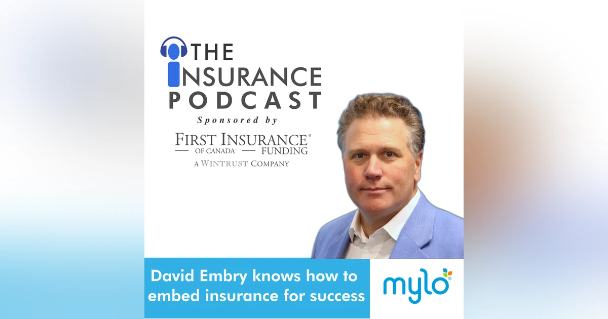 A new frontier for insurance sales and growth with Mylo CEO David Embry