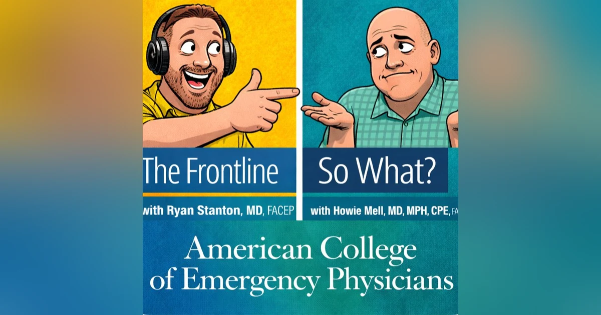 So What, Frontline Edition - Ketamine vs Etomidate NEJM with Dr. Howie Mell