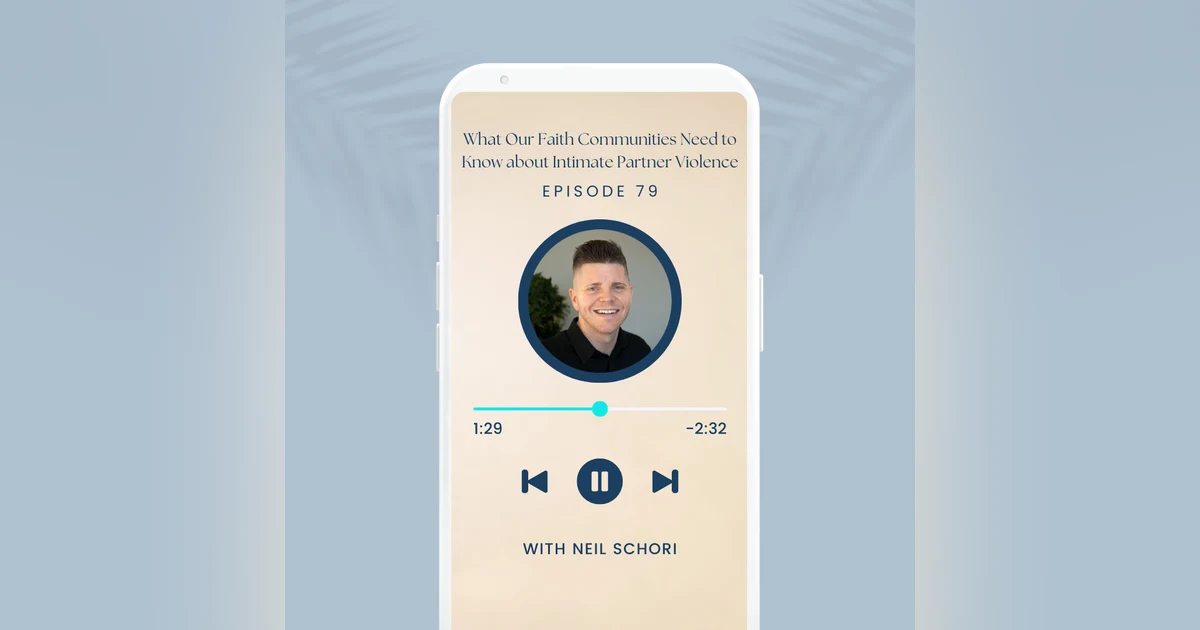 79: Domestic Violence & Evangelical Churches. Guest: Neil Schori