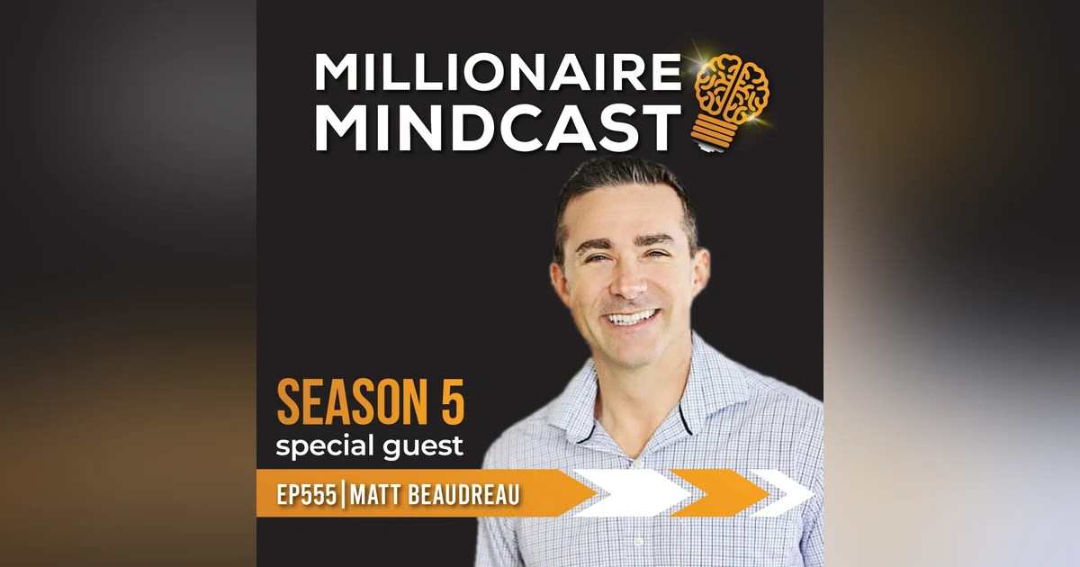 Disrupting Education Building Future Business Leaders and How to Find Your Purpose | Matt Beaudreau | Replay