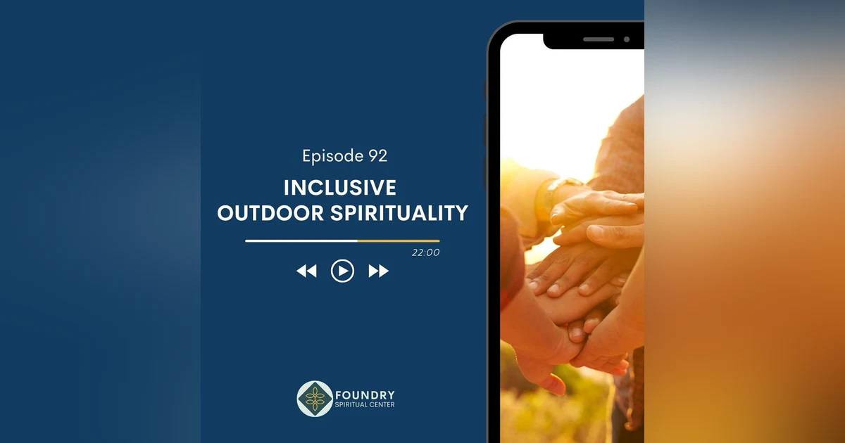 Ep 92 Inclusive Outdoor Spirituality