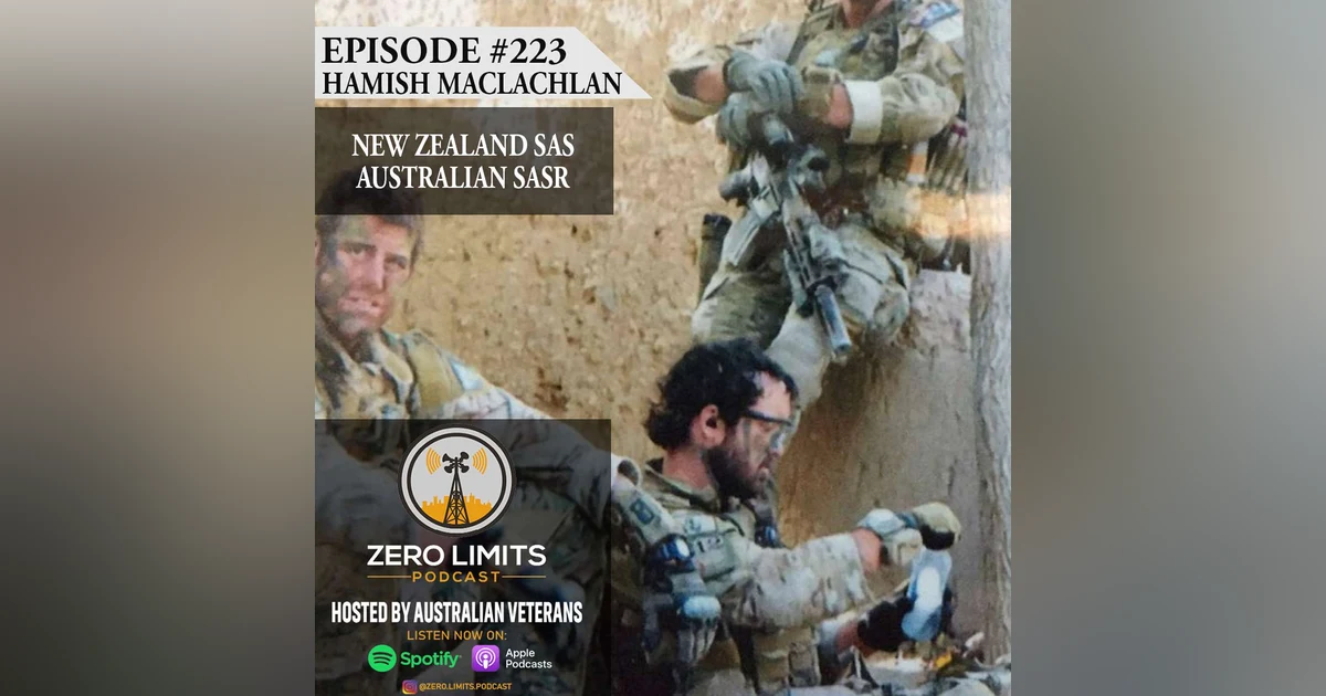Ep. 223 Hamish Maclachlan New Zealand SAS and Australian SASR