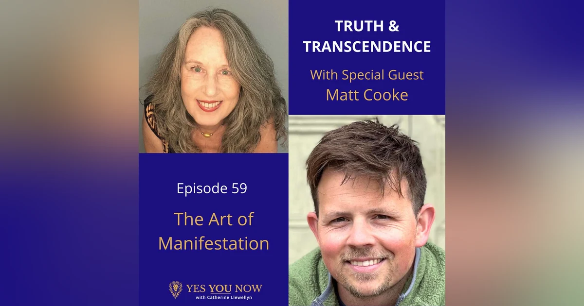 Ep 59: Matt Cooke - The Art of Manifestation