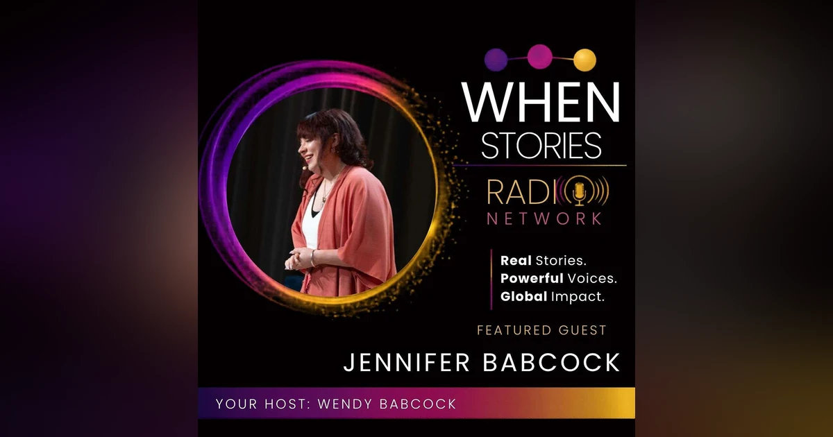 Jennifer Babcock | WHEN Stories Radio Network