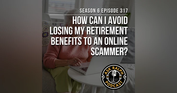 image for How Do You Avoid Losing Your Retirement Benefits to a Scammer?
