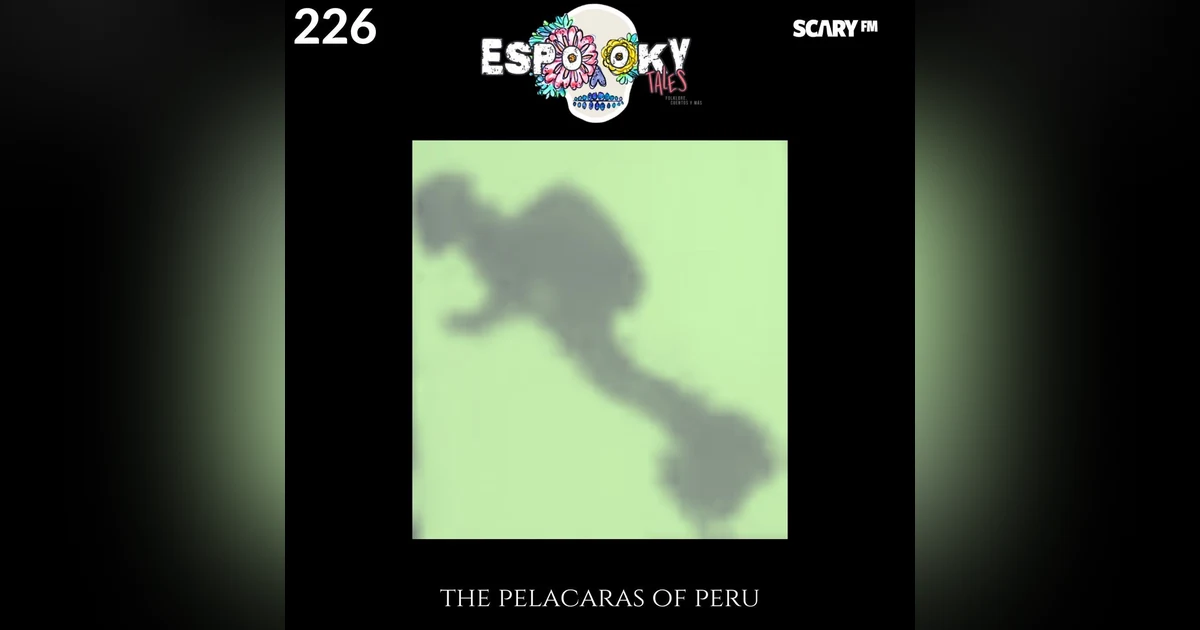 The Pelacaras of Peru