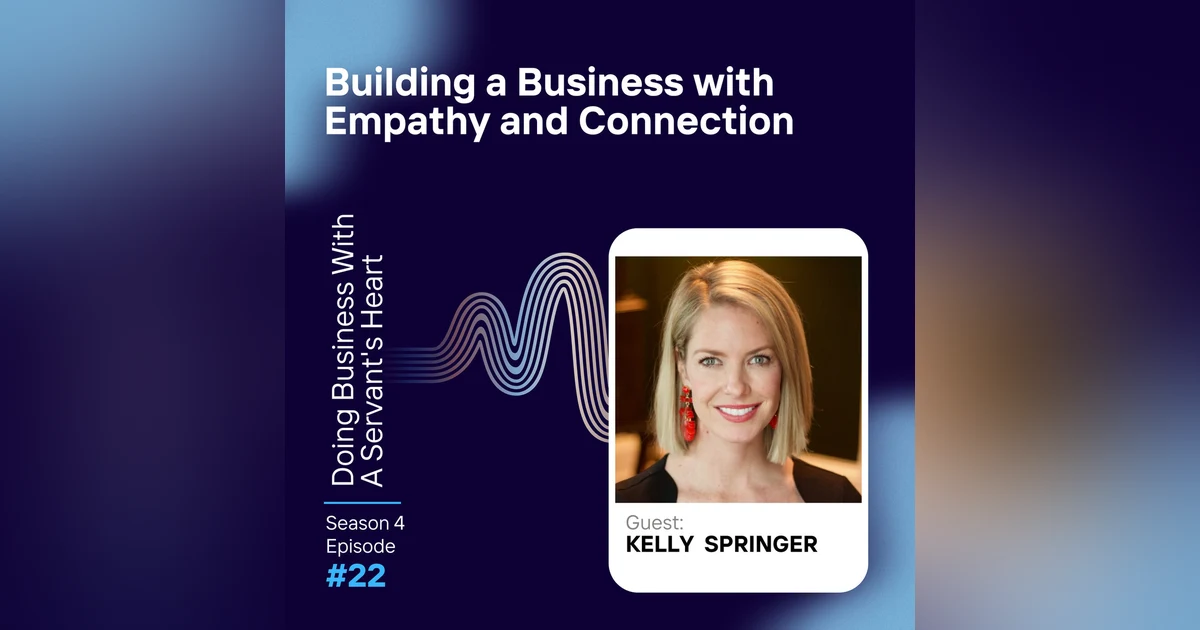 Building a Business with Empathy and Connection