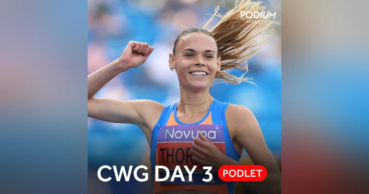 Commonwealth Games 2026 Athletics | Day Three podlet