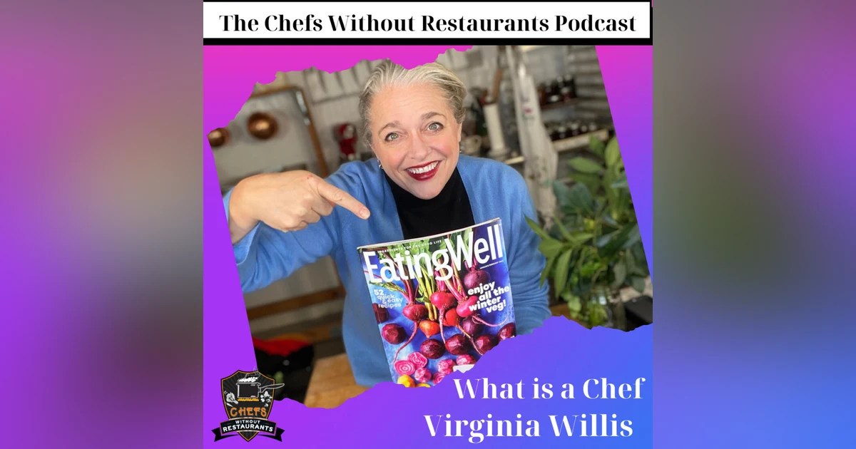 What is a Chef with Virginia Willis