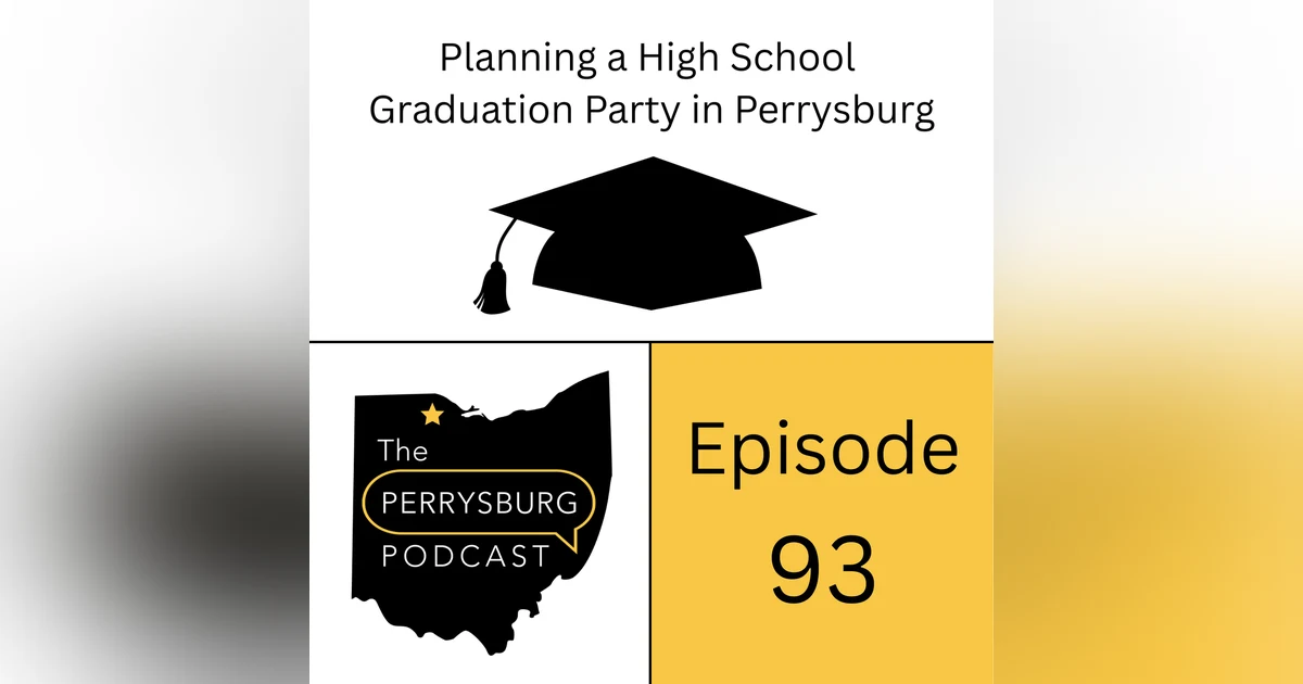Planning a High School Graduation Party in Perrysburg