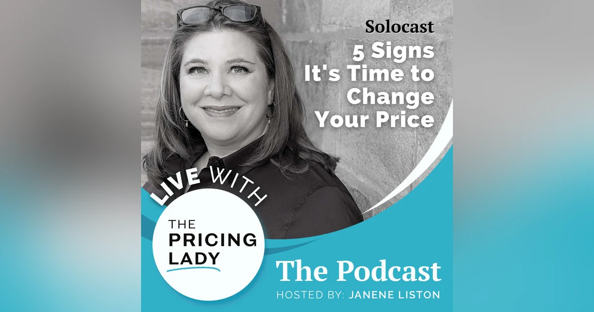 5 Signs That'll Help You Know When to Make Changes to Pricing