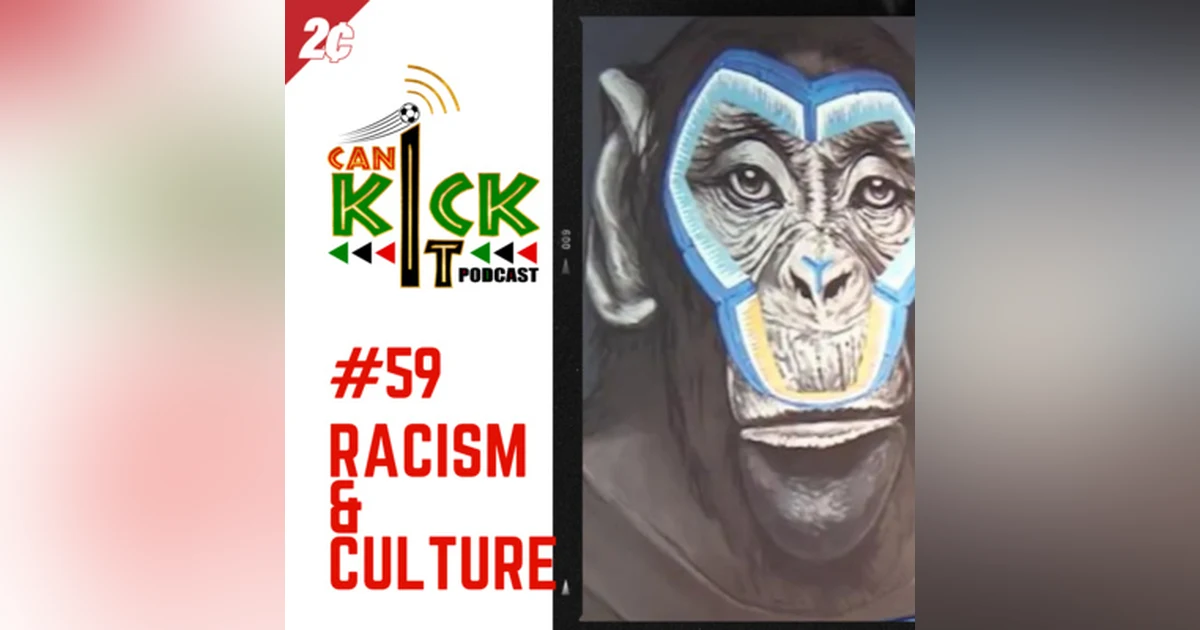 #59 Racism and Culture