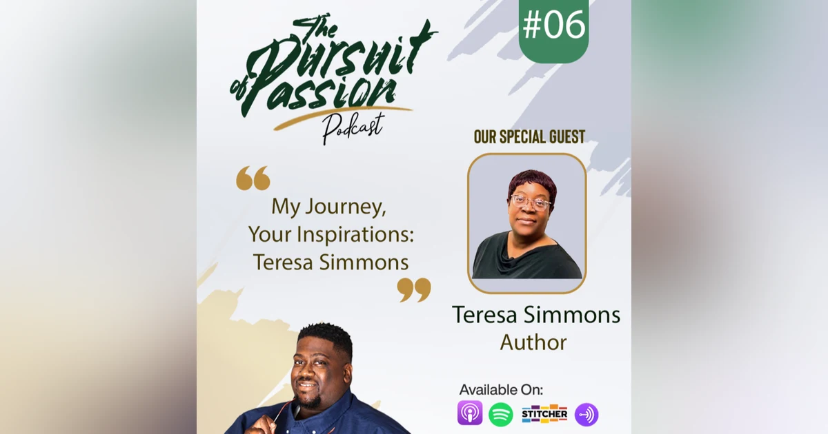 My Journey, Your Inspiration: Teresa Simmons