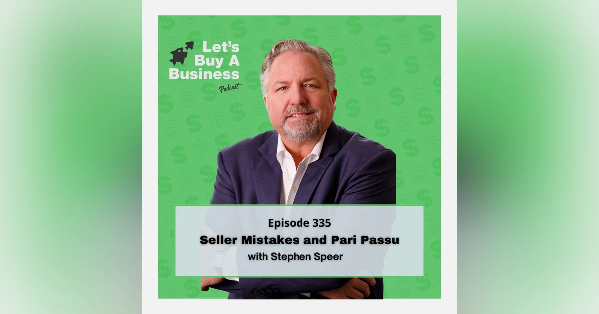 Seller Mistakes and Pari Passu with Stephen Speer