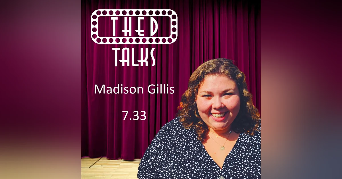 7.33 A Conversation with Madison Gillis