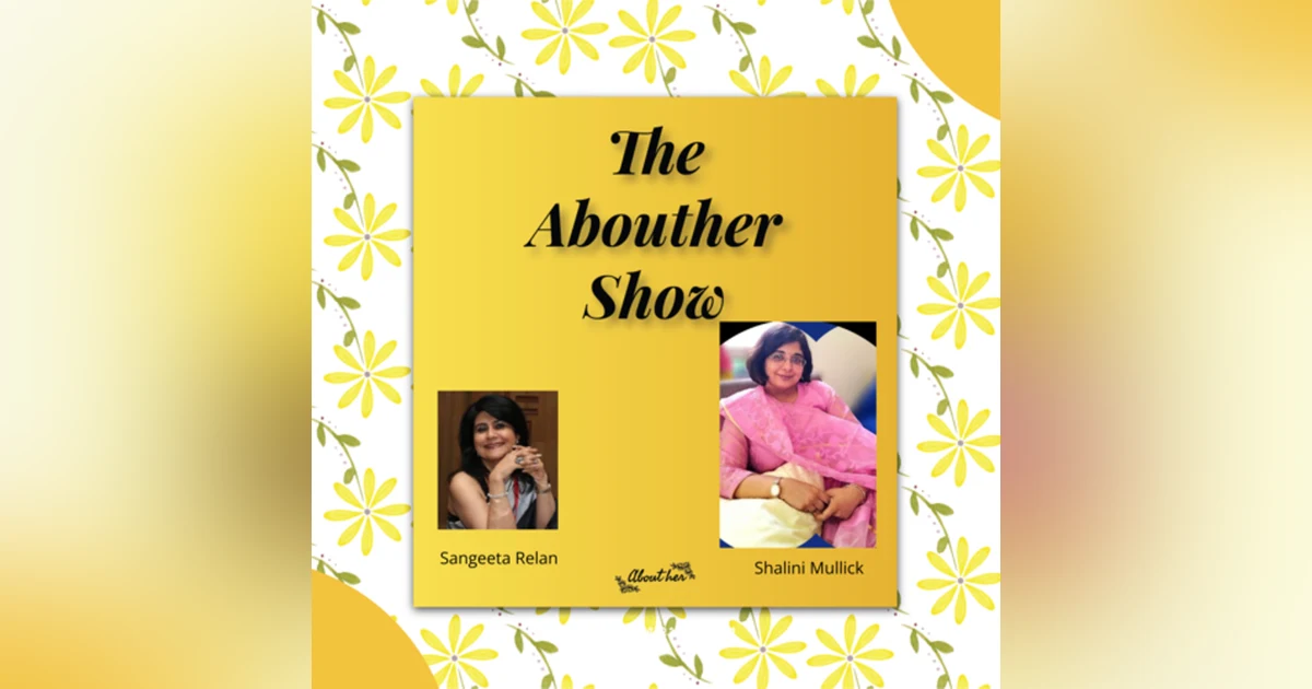 S1E12: How Did Dr. Shalini Mallick Forge Two Careers in Pursuit of Happiness and Purpose?