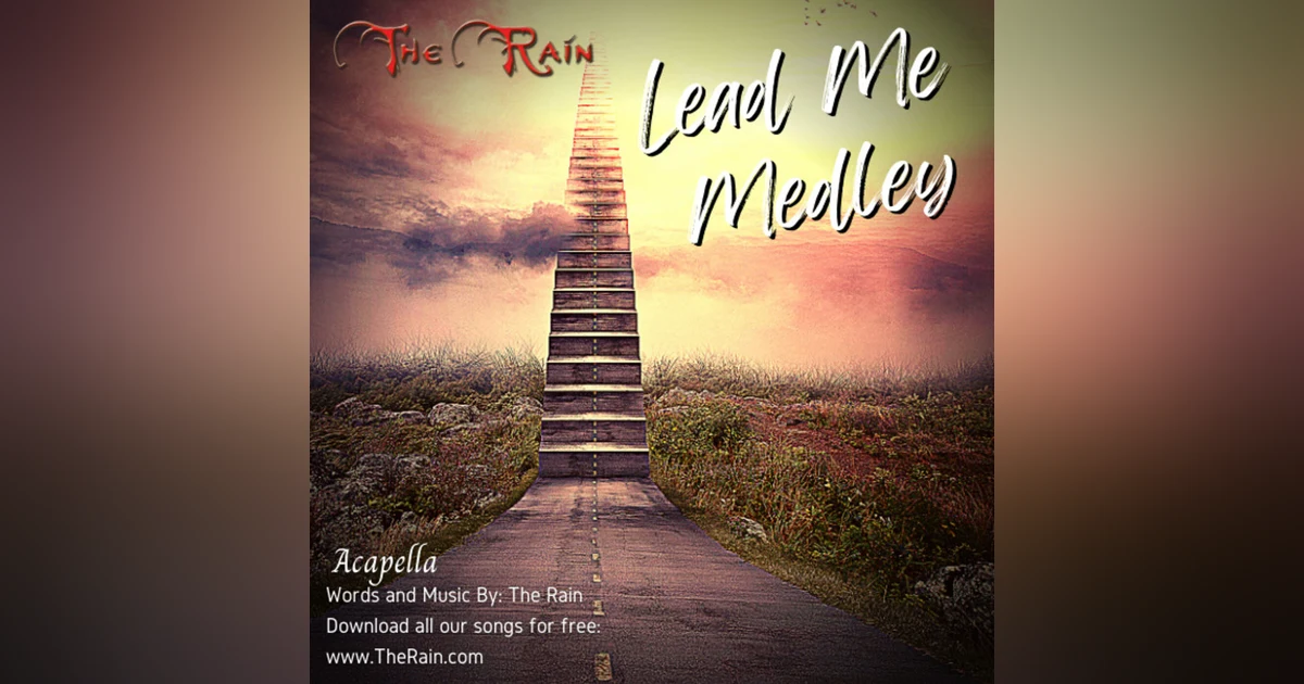 Lead Me Medley - Acapella Version