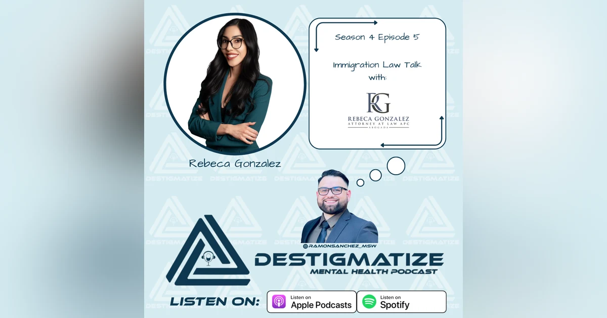 Season 4 Episode 5: Immigration Talk with Rebeca Gonzalez, APC (Ep. 50)