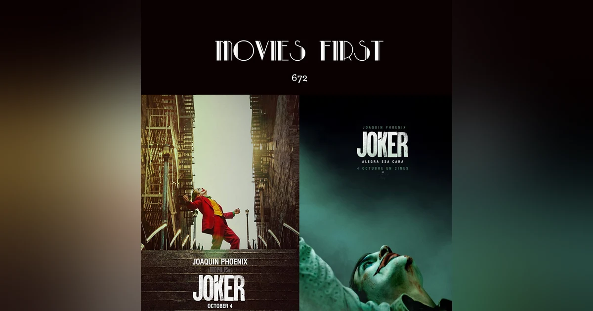 672: Joker (Crime, Drama, Thriller) (the @MoviesFirst review)