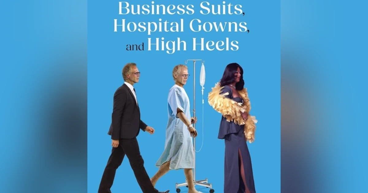 My life in Business Suits, Hospital Gowns and High Heels. Talking with author Tom LeNoble.