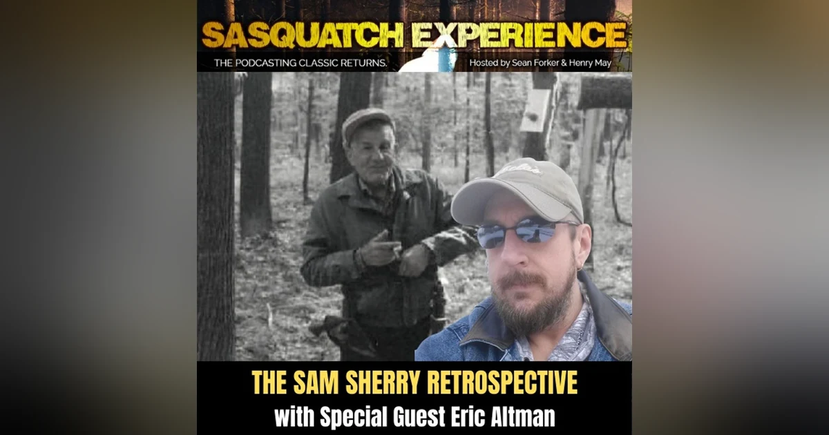 EP 3: The Sam Sherry Retrospective