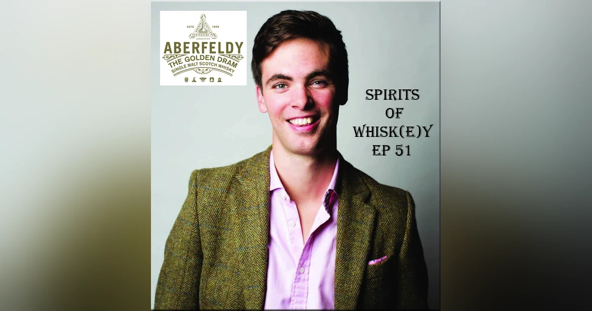 SOW S2 EP51 From Speyside to the Highlands with Aberfeldy and Craigellachie