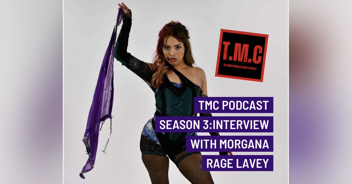 TMC Podcast Season 3 Episode 78: Interview with Morgana Rage Lavey