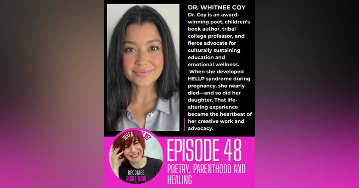 image for Navigating Motherhood, Poetry, and Healing with Dr. Whitnee Coy