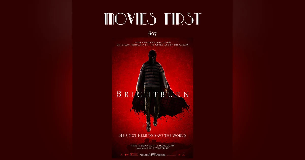 607: Brightburn (a review)