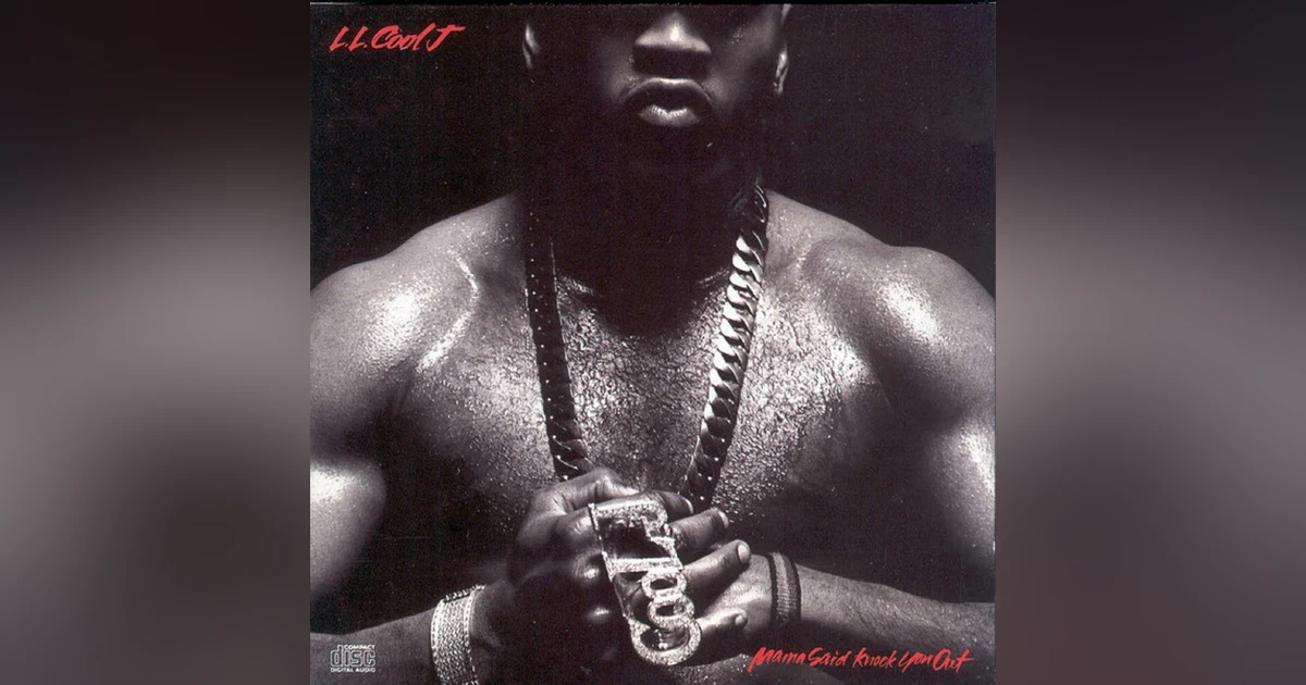 LL Cool J: Mama Said Knock You Out (1990). "Don't Call It A Comeback..."