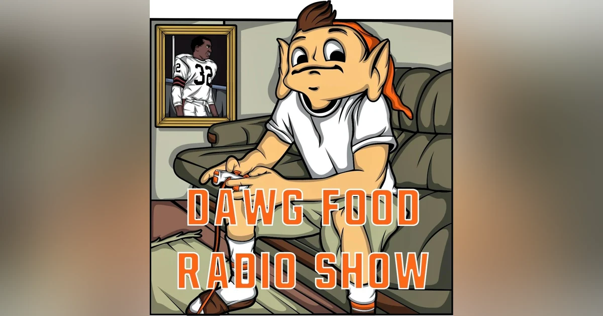 Dawg Food Radio Show: Browns had every excuse to fall short this season but fought to the end.
