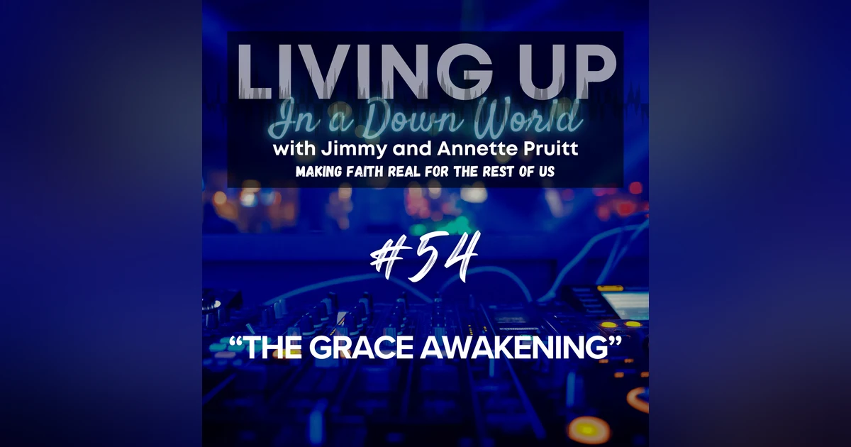 "The Grace Awakening"