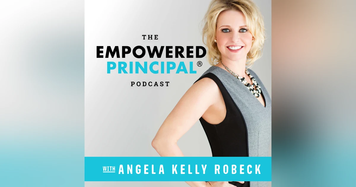 289. Creating Your School Vision (Part 1) (Back to Basics)