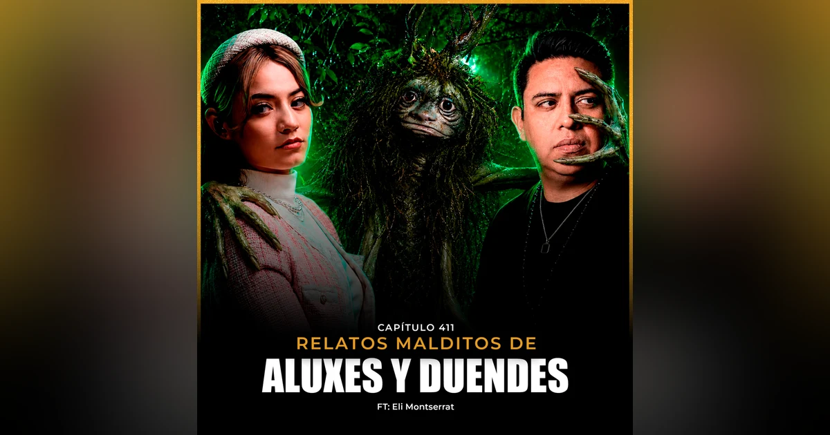 Los ALUXES me querían LLEVAR | Relatos de DUENDES REALES