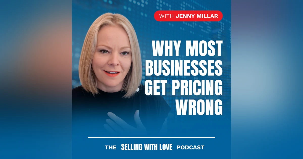 Why Most Businesses Get Pricing Wrong — Jenny Millar