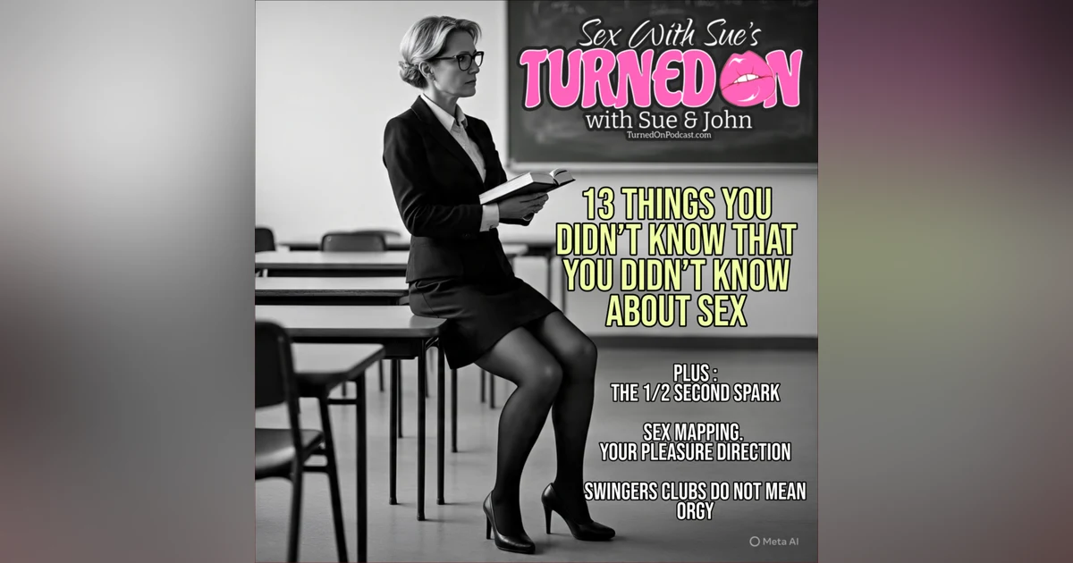 The 13 Things You Didn't Know That You Didn't Know About Sex