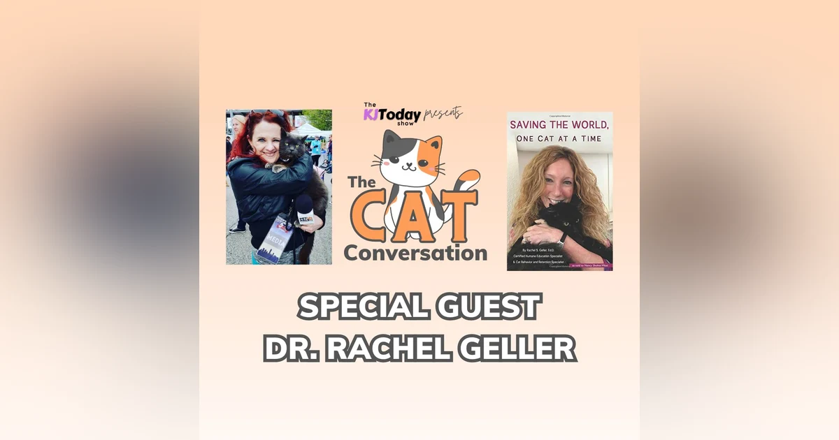 Saving Cats One Behavior at a Time with Dr. Rachel Geller